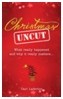 christmasuncut